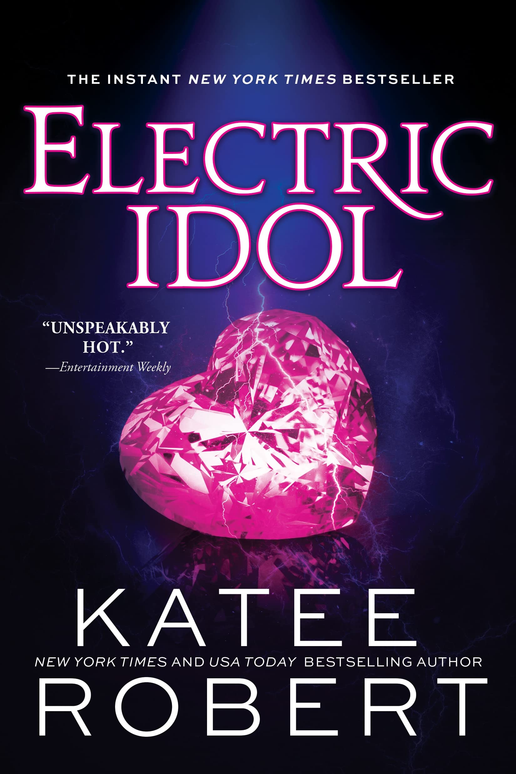Electric Idol: A Deliciously Forbidden Modern Retelling of Psyche and Eros,New
