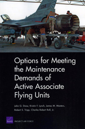 Options For Meeting The Maintenance Demands Of Active Associate Flying Units,New