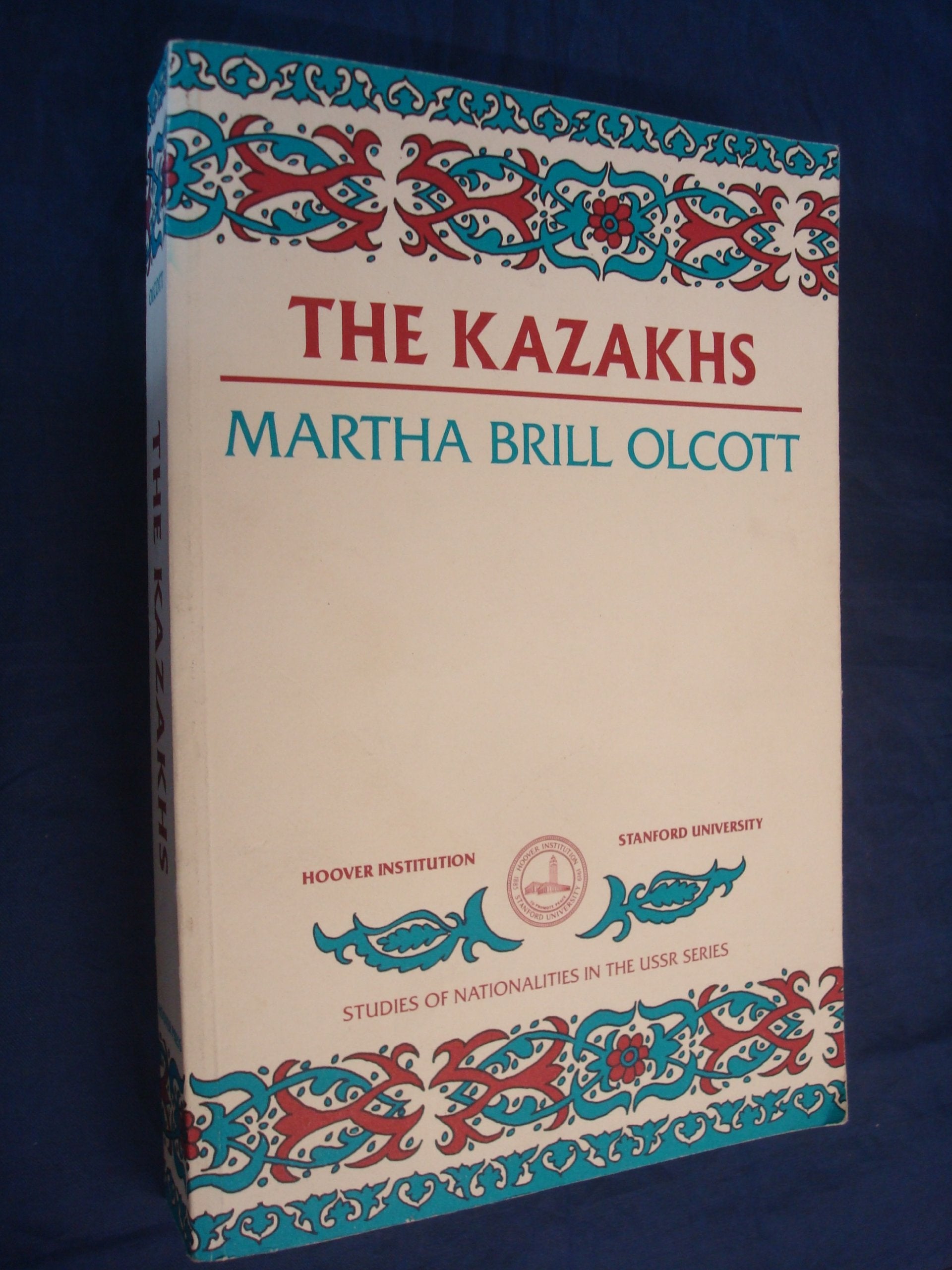The Kazakhs (Studies of Nationalities in the USSR),New