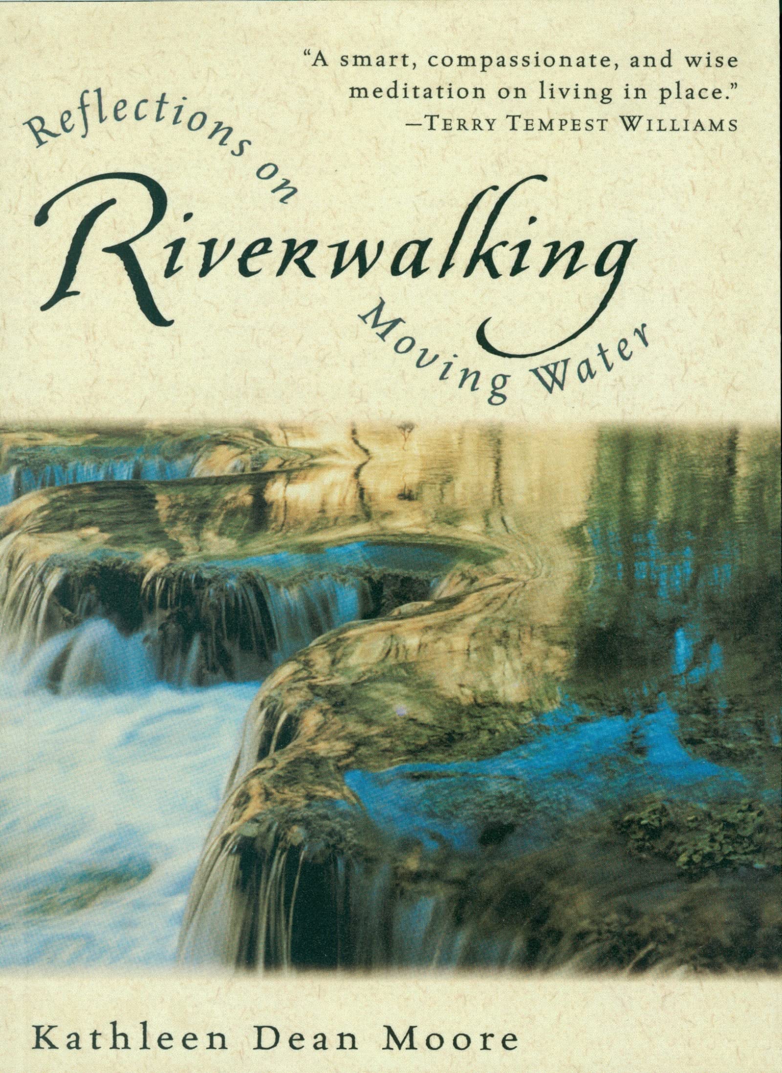 Riverwalking: Reflections On Moving Water