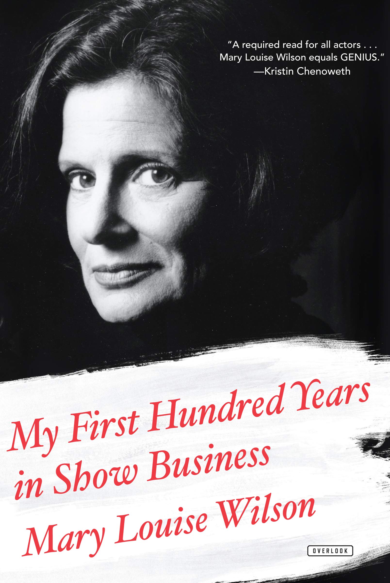 My First Hundred Years In Show Business: A Memoir