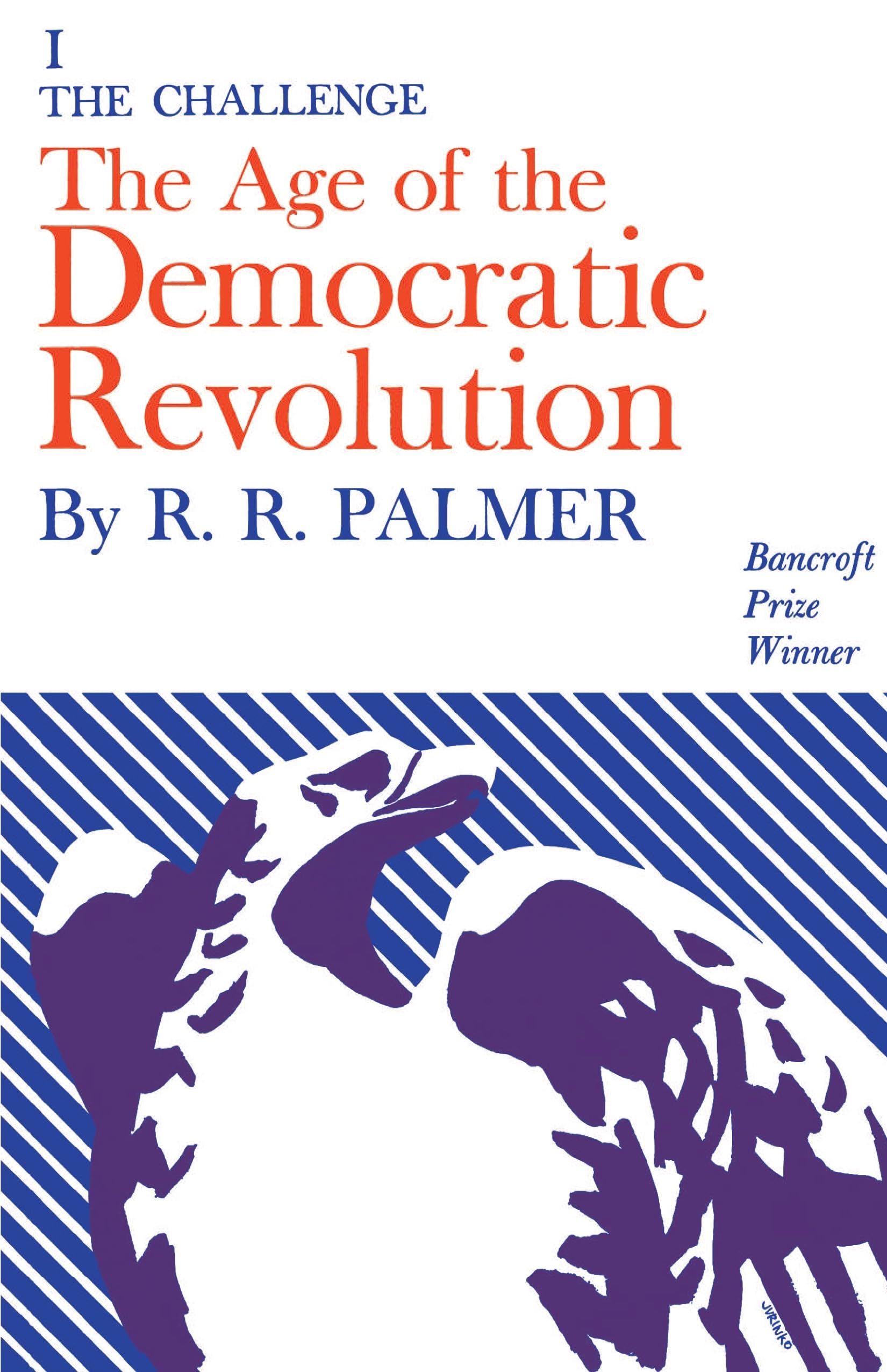 Age of the Democratic Revolution, Vol. 1: The Challenge,Used