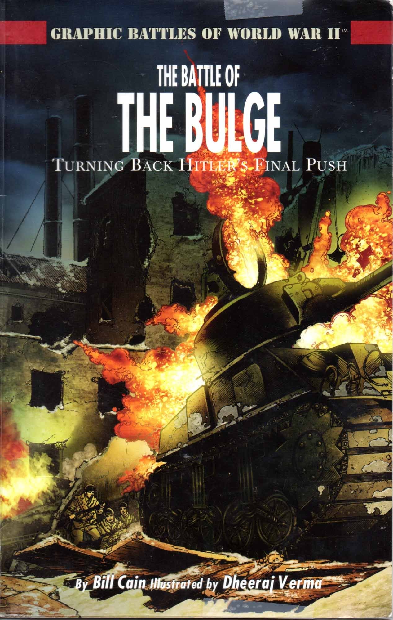 The Battle of the Bulge: Turning Back Hitler's Final Push,Used