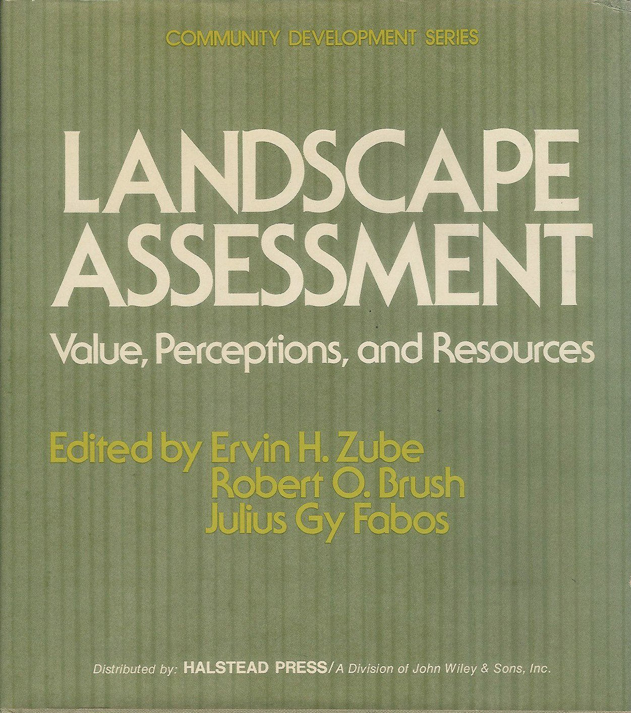 Landscape Assessment: Values, Perceptions And Resources (Community Development Series, V. 11),Used