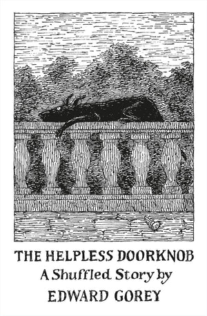 The Helpless Doorknob: A Shuffled Story-used