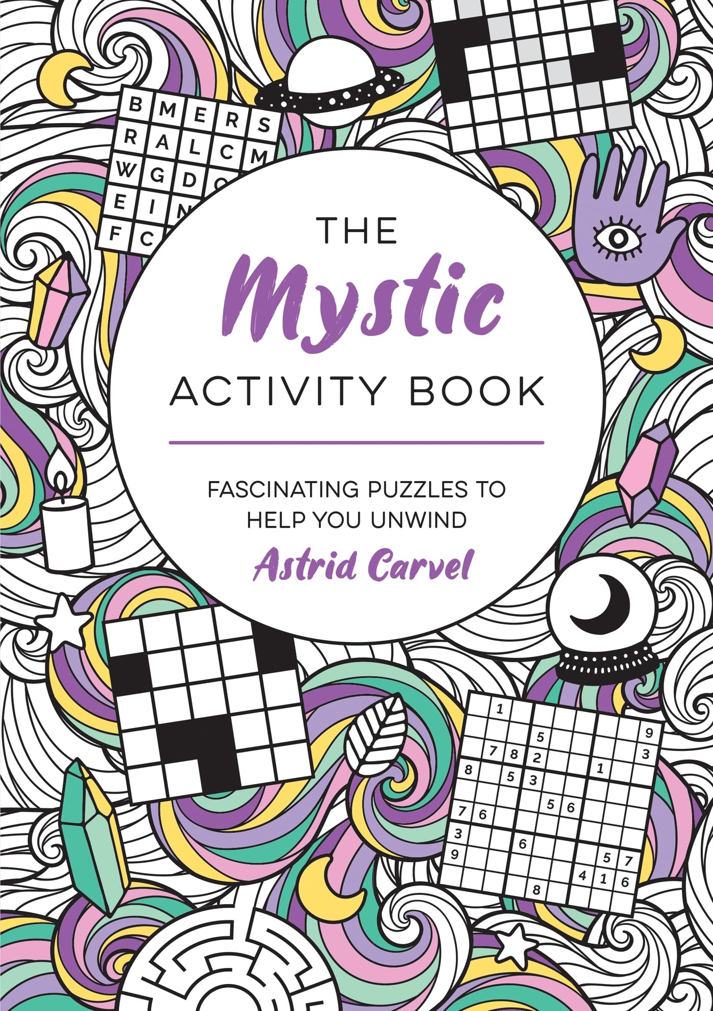The Mystic Activity Book: Fascinating Puzzles to Help You Unwind,New
