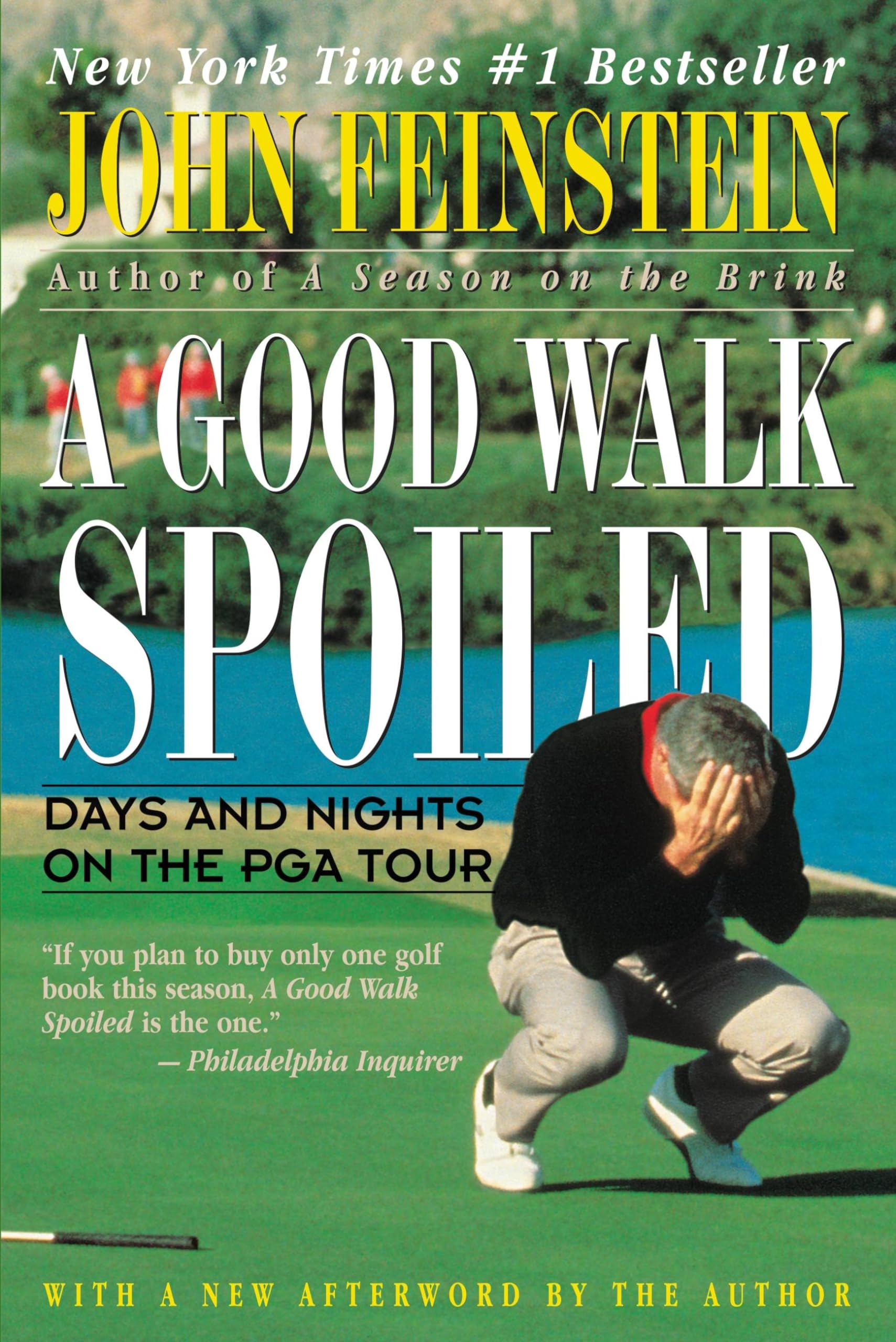 A Good Walk Spoiled: Days and Nights on the PGA Tour,New