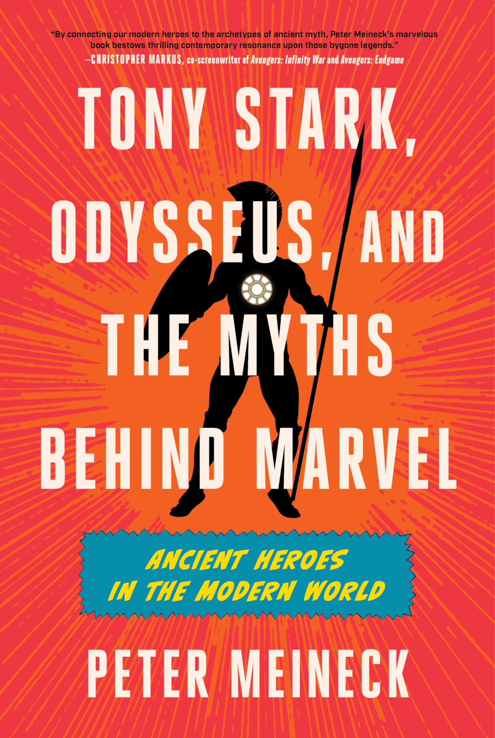 Tony Stark, Odysseus, And The Myths Behind Marvel: Ancient Heroes In The Modern World