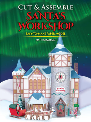 Cut & Assemble Santa's Workshop (Dover Crafts: Origami & Papercrafts),Used