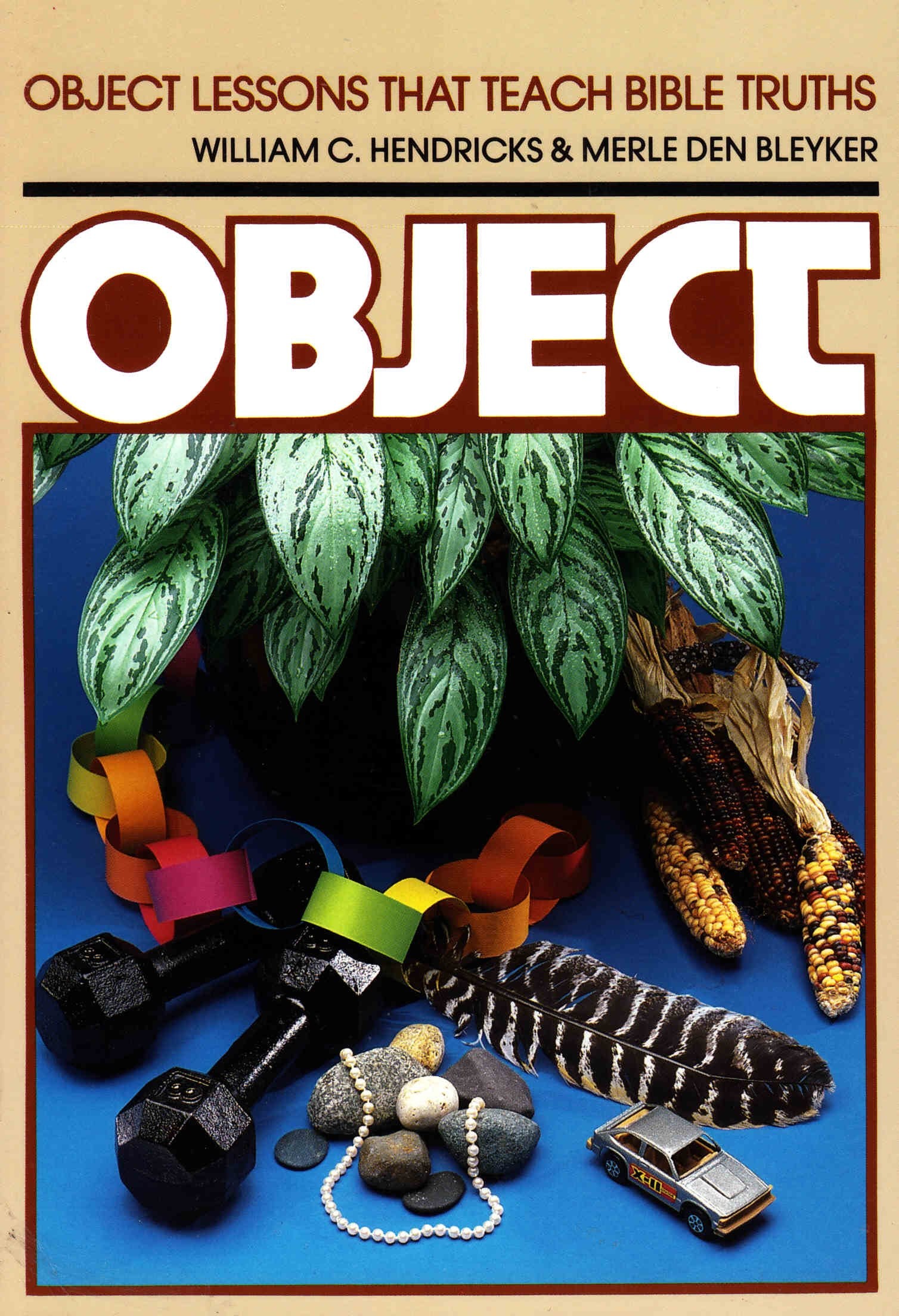 Object Lessons That Teach Bible Truths,Used