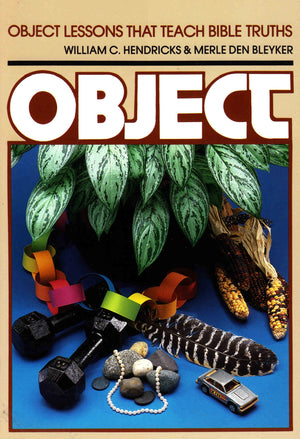 Object Lessons That Teach Bible Truths,Used