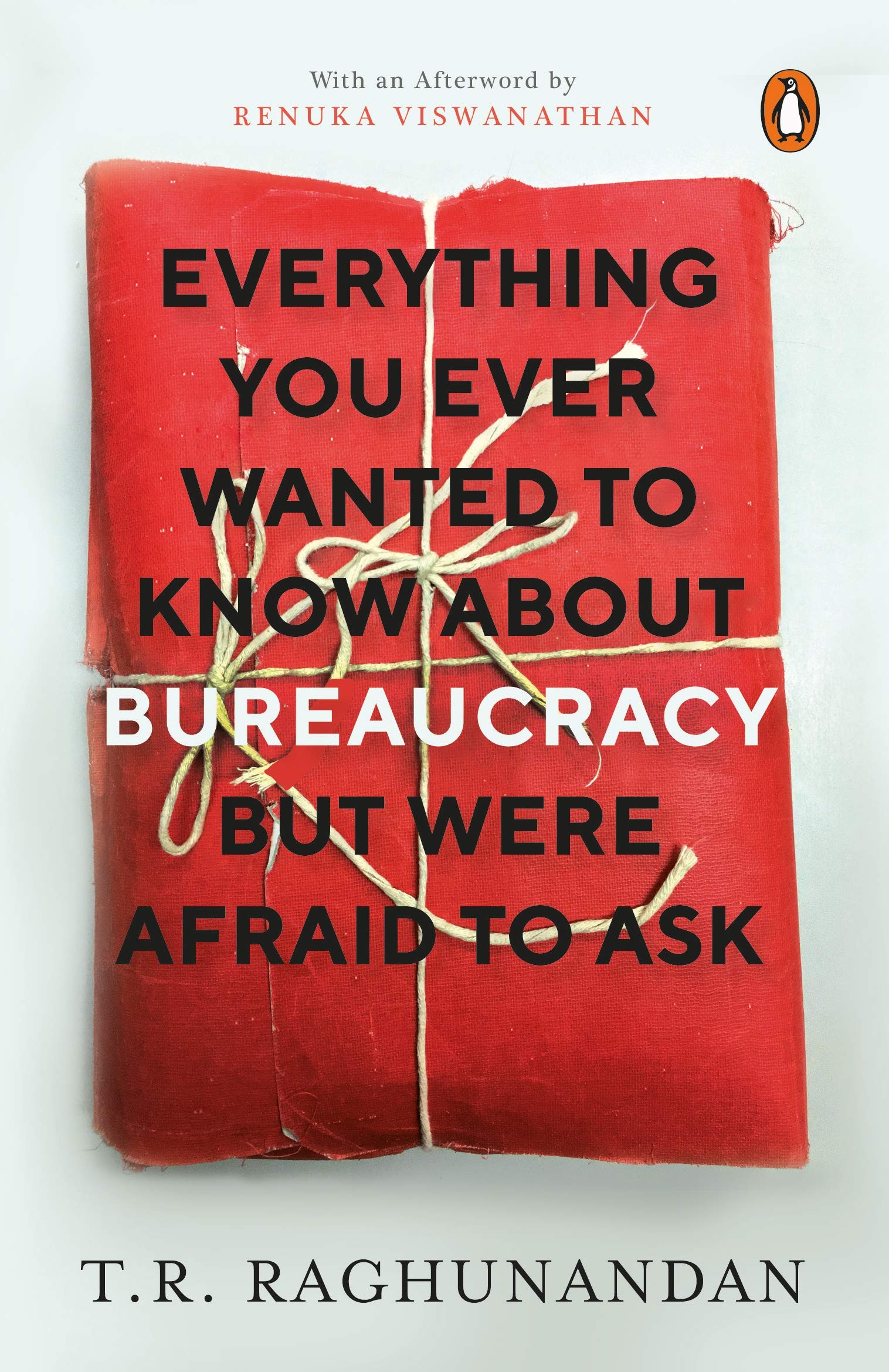 Everything You Ever Wanted to Know about Bureaucracy But Were Afraid to Ask,Used