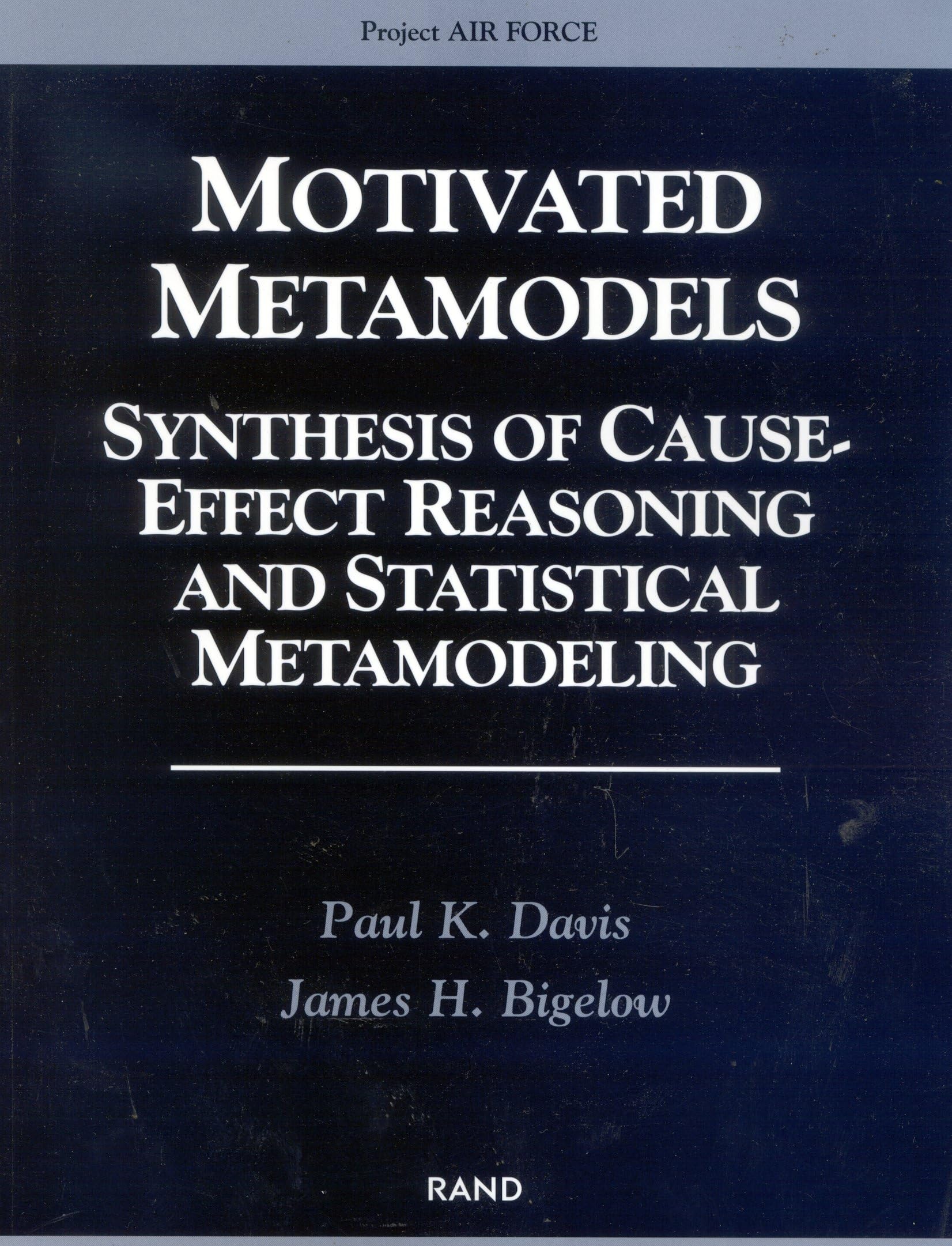 Motivated Metamodels: Synthesis Of Causeeffect Reasoning And Statistical,Used