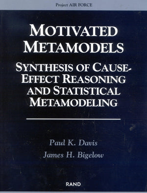 Motivated Metamodels: Synthesis Of Causeeffect Reasoning And Statistical,Used