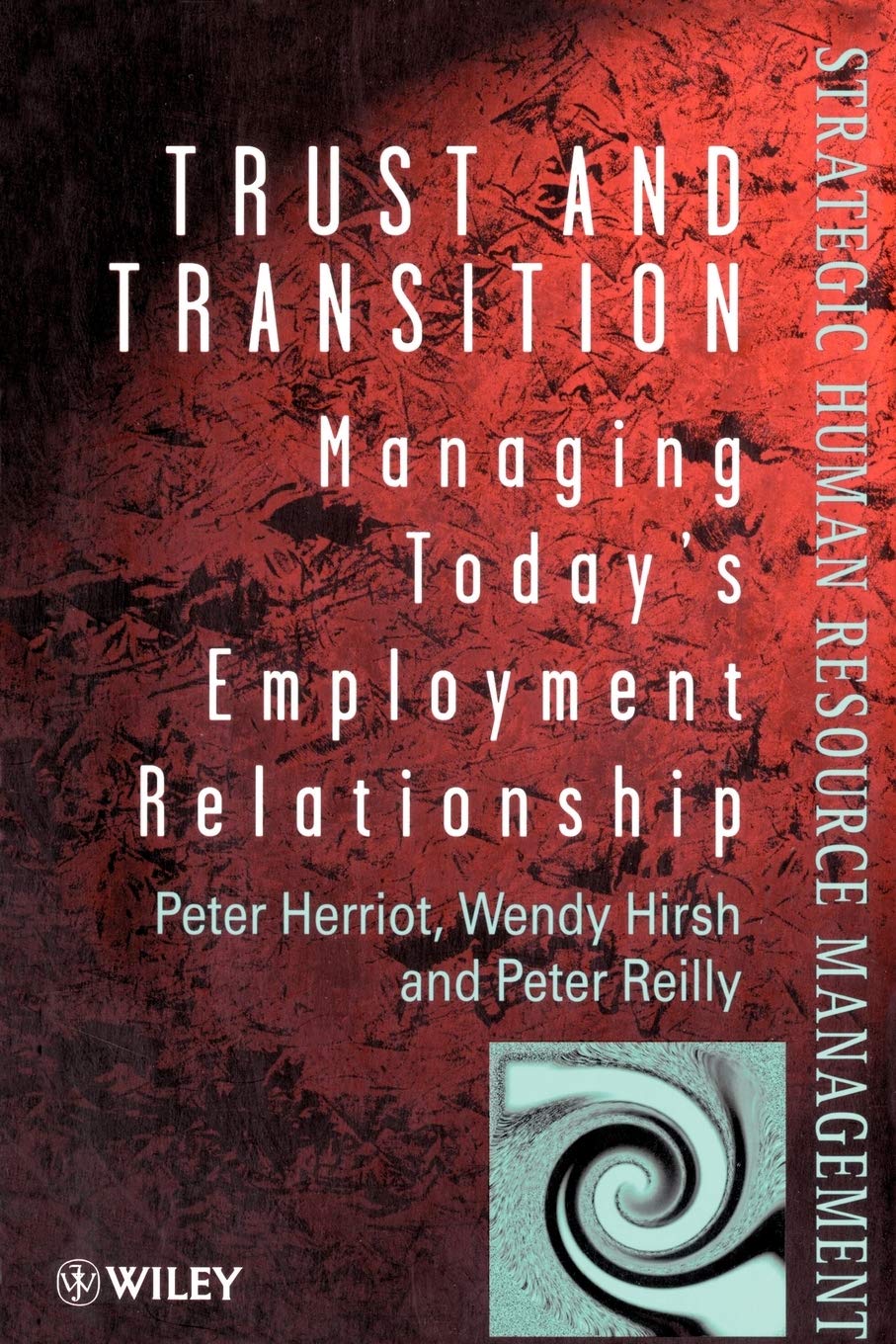 Trust And Transition: Managing Today'S Employment Relationship,Used