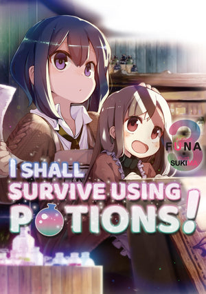 I Shall Survive Using Potions! Volume 3 (Light Novel) (Volume 3)