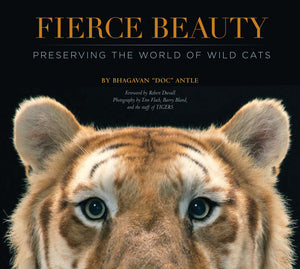 Fierce Beauty: Preserving the World of Wild Cats,Used