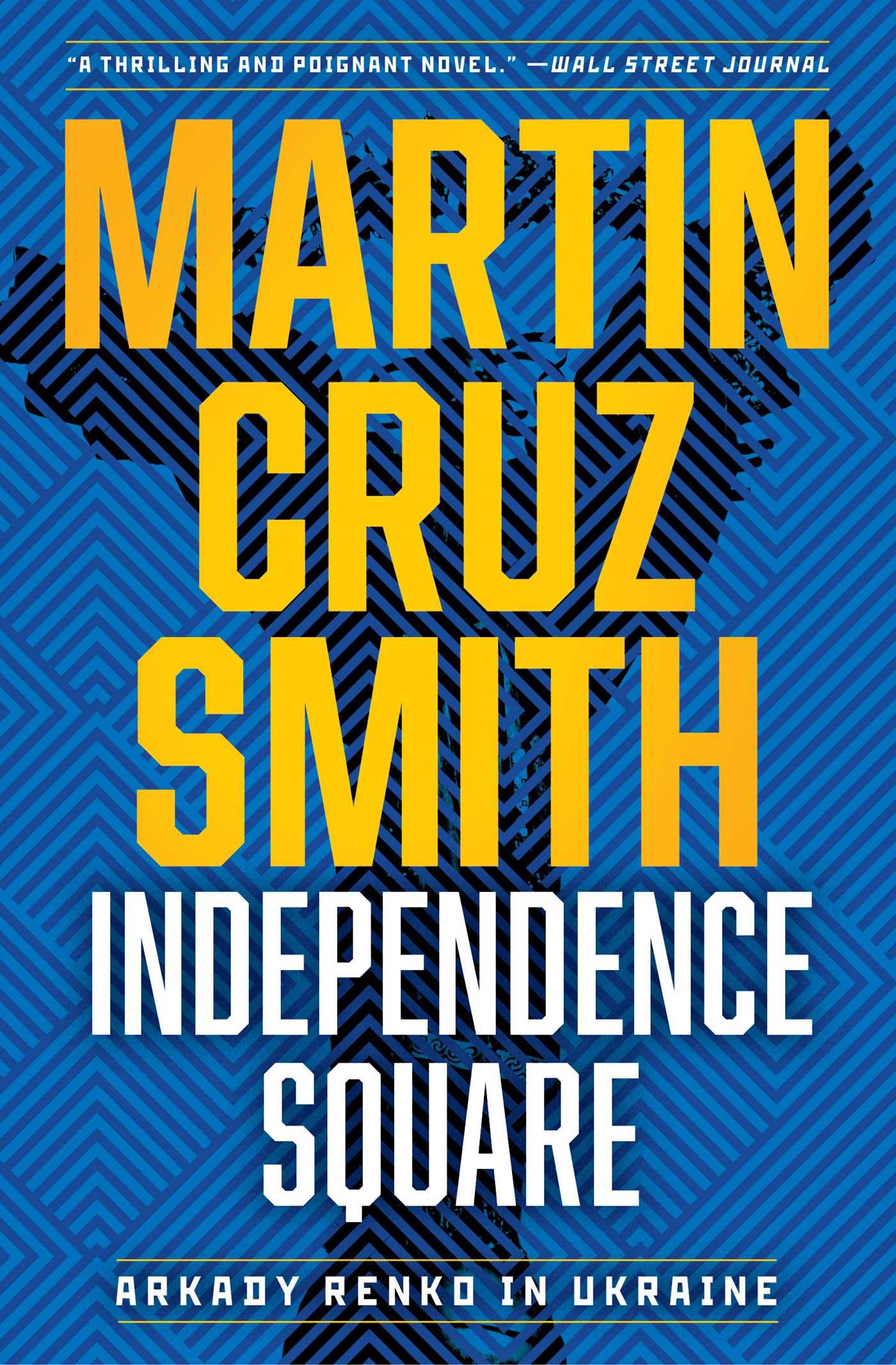 Independence Square: Arkady Renko in Ukraine (10) (The Arkady Renko Novels),New