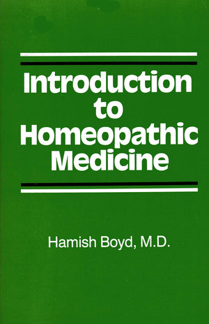 Introduction To Homeopathic Medicine