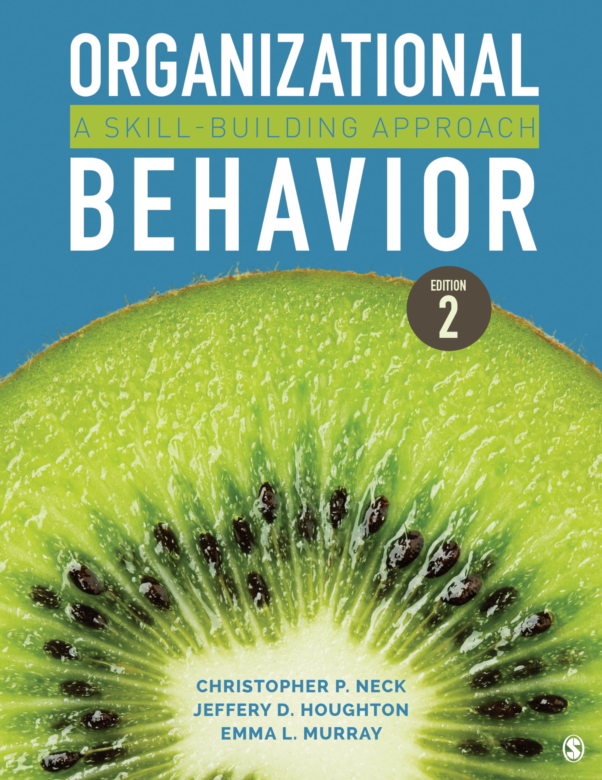 Organizational Behavior: A SkillBuilding Approach