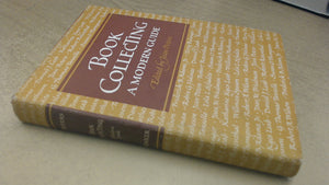 Book Collecting: A Modern Guide,Used