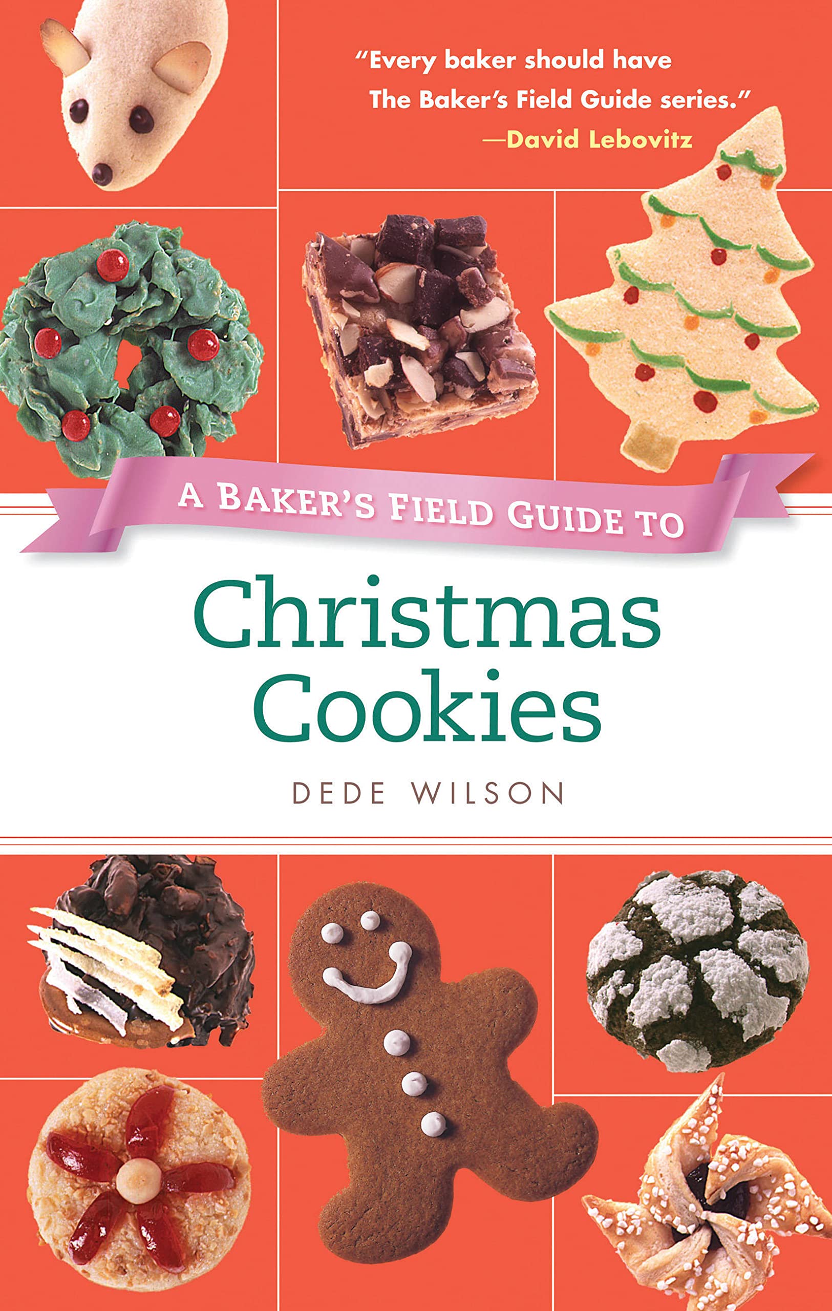 A Baker'S Field Guide To Christmas Cookies