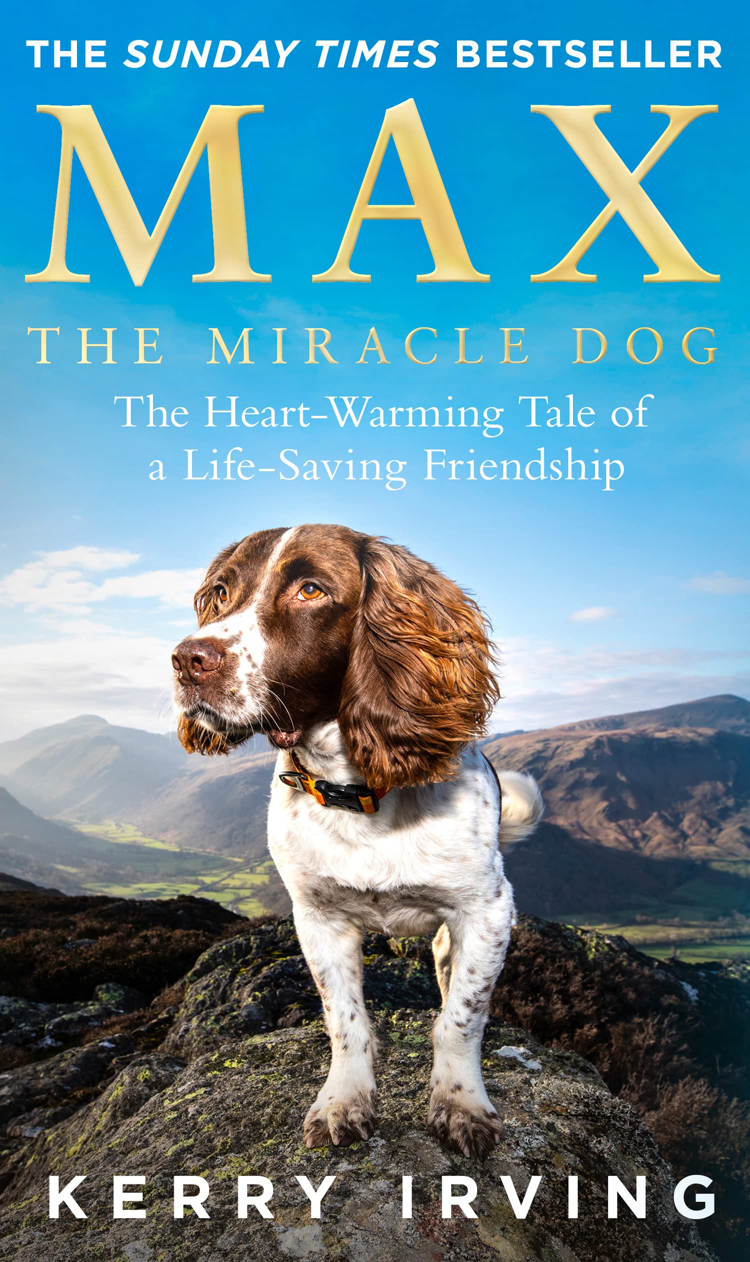 Max the Miracle Dog: The Heartwarming Tale of a Lifesaving Friendship,Used