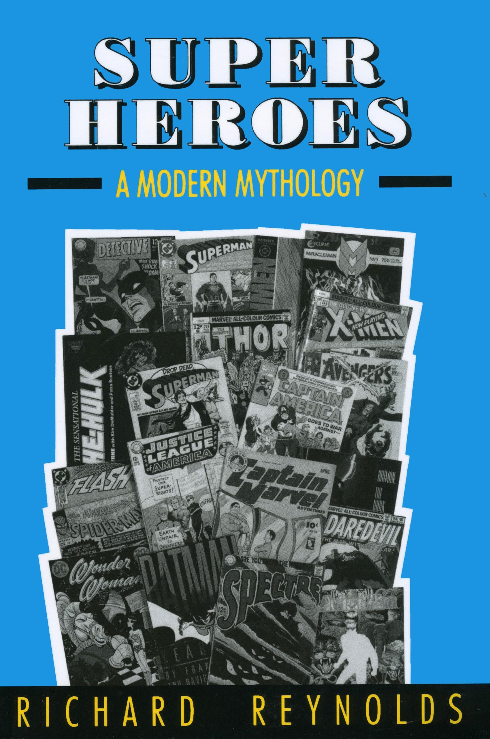 Super Heroes: A Modern Mythology (Studies in Popular Culture Series),New