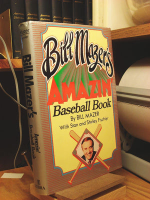 BILL MAZER'S AMAZIN BASEBALL BOOK: 150 Years of Tales and Trivia from Baseball's Earliest Beginnings Down to the Present Day (Ze,Used