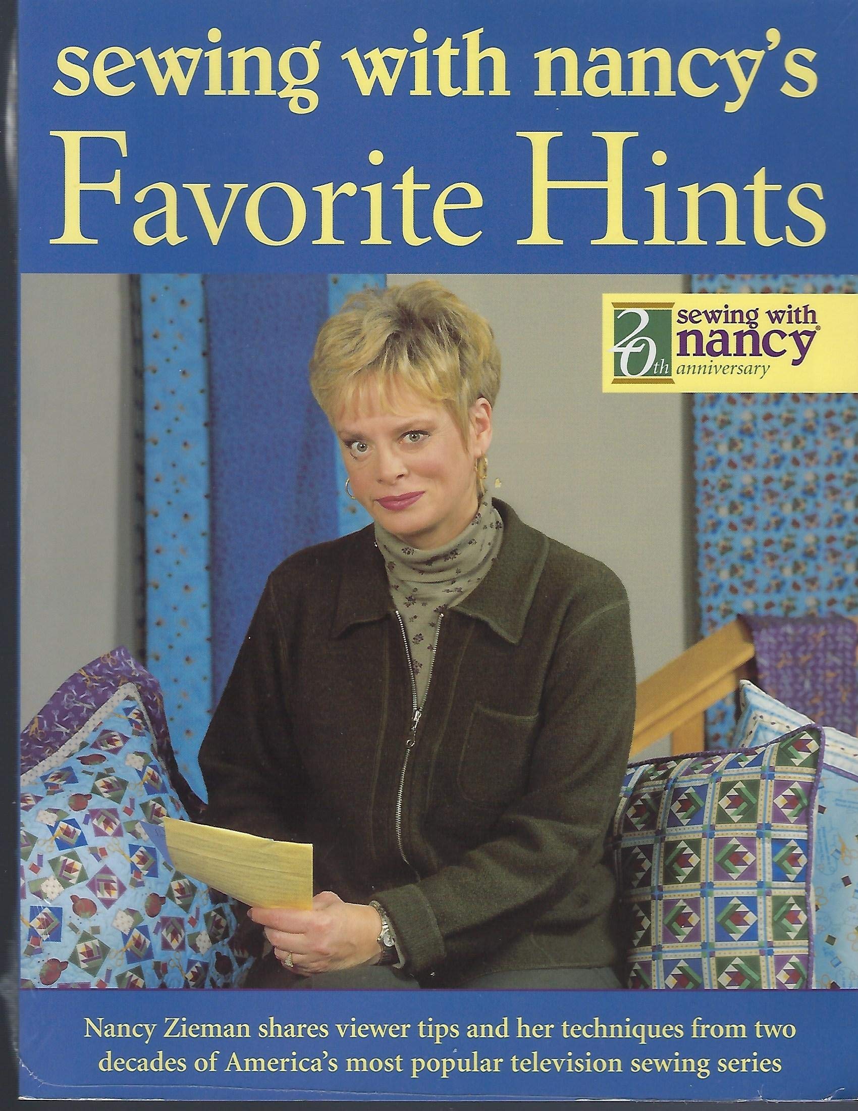 Sewing With Nancy'S Favorite Hints: Twenty Years Of Great Ideas From America'S Most Popular Television Sewing Series,New