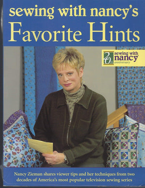 Sewing With Nancy'S Favorite Hints: Twenty Years Of Great Ideas From America'S Most Popular Television Sewing Series,New