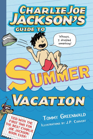 Charlie Joe Jackson's Guide to Summer Vacation (Charlie Joe Jackson Series, 3),Used