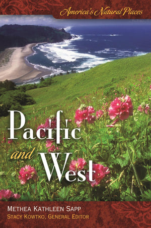America'S Natural Places: Pacific And West