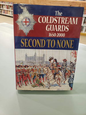 Second to None: Coldstream Guards 16502000,Used