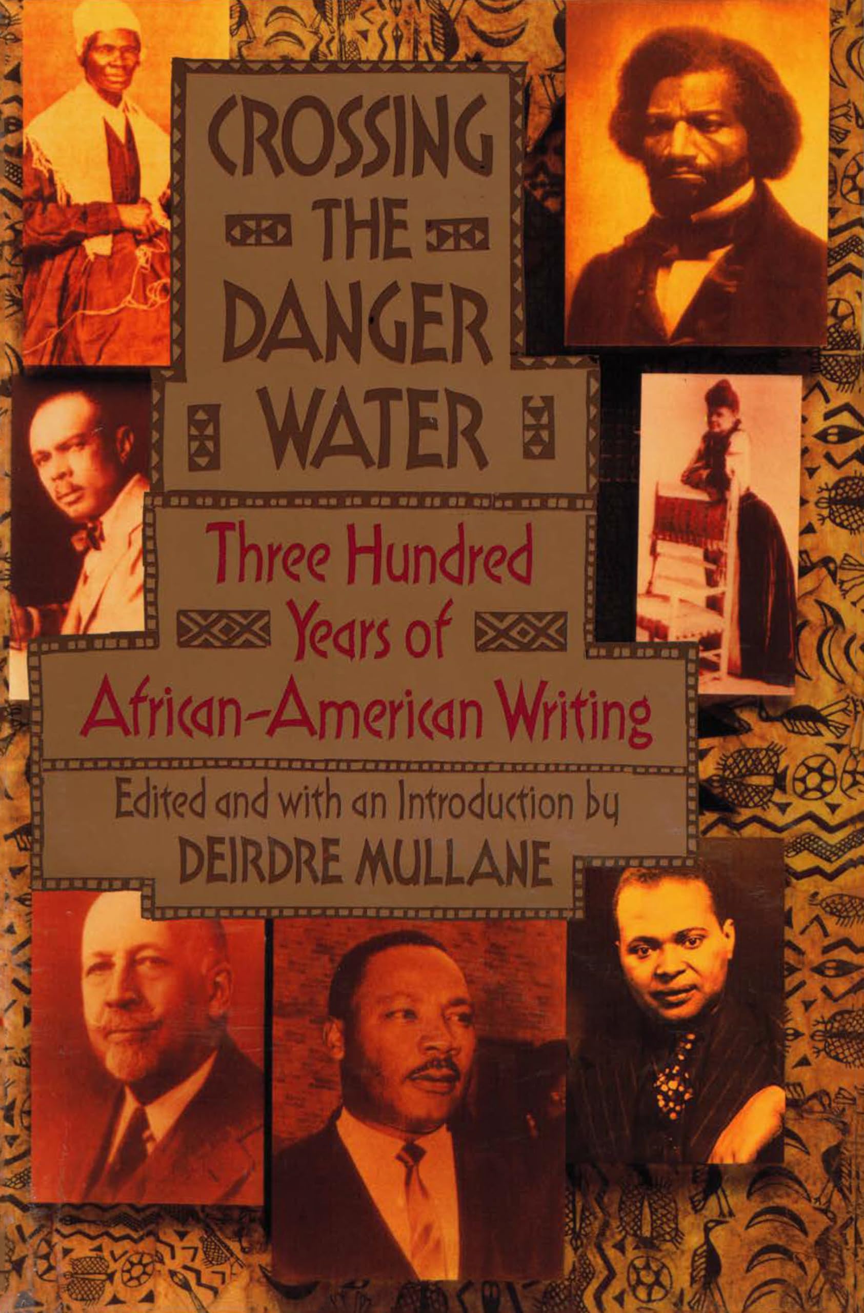 Crossing the Danger Water: Three Hundred Years of AfricanAmerican Writing,Used