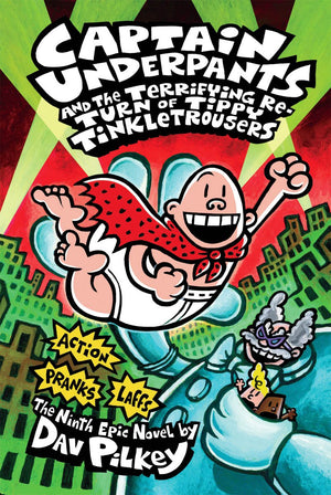 Captain Underpants And The Terrifying Return Of Tippy Tinkletrousers (Captain Underpants #9) (9)-used
