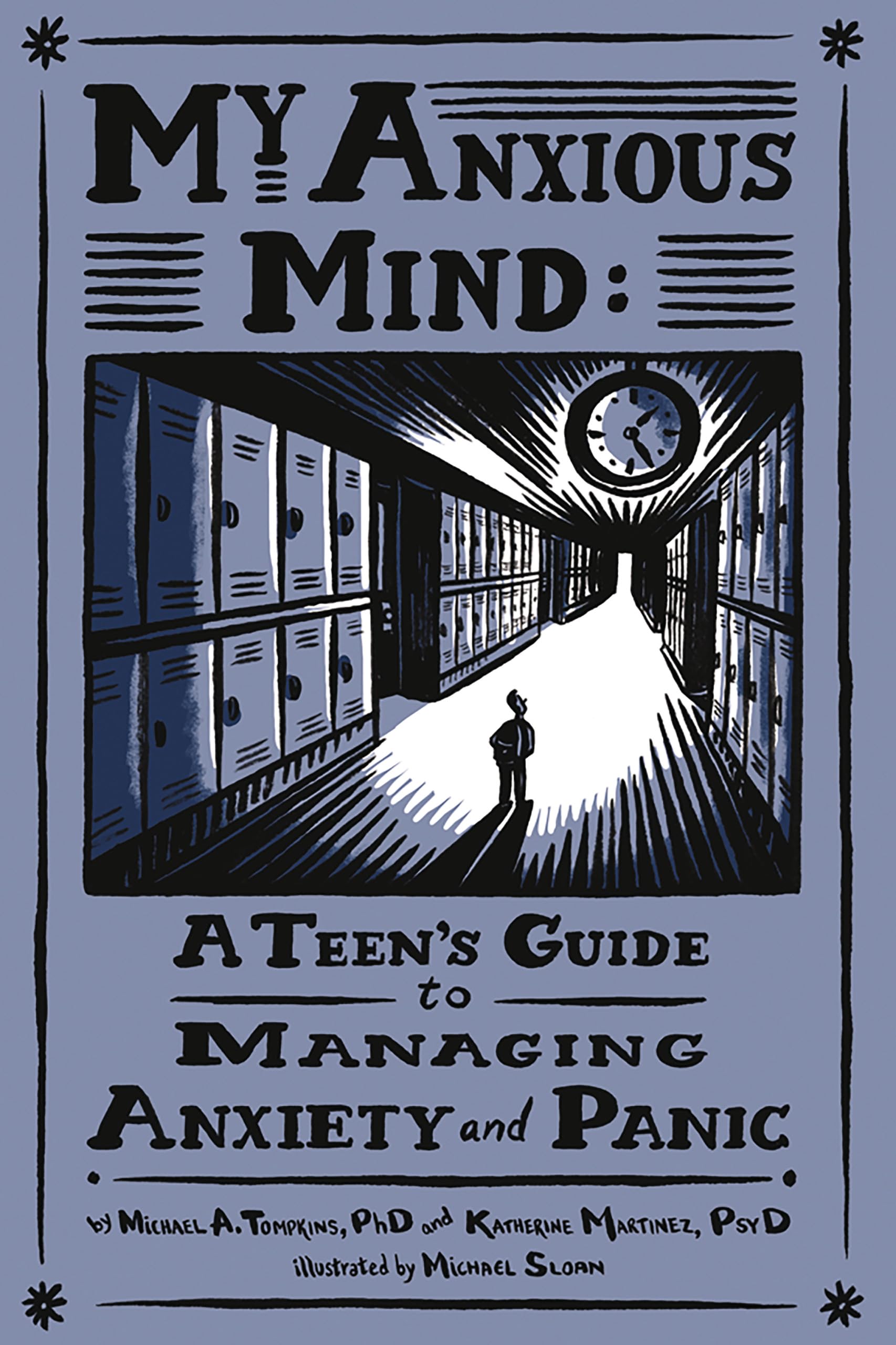 My Anxious Mind: A Teen's Guide to Managing Anxiety and Panic,Used
