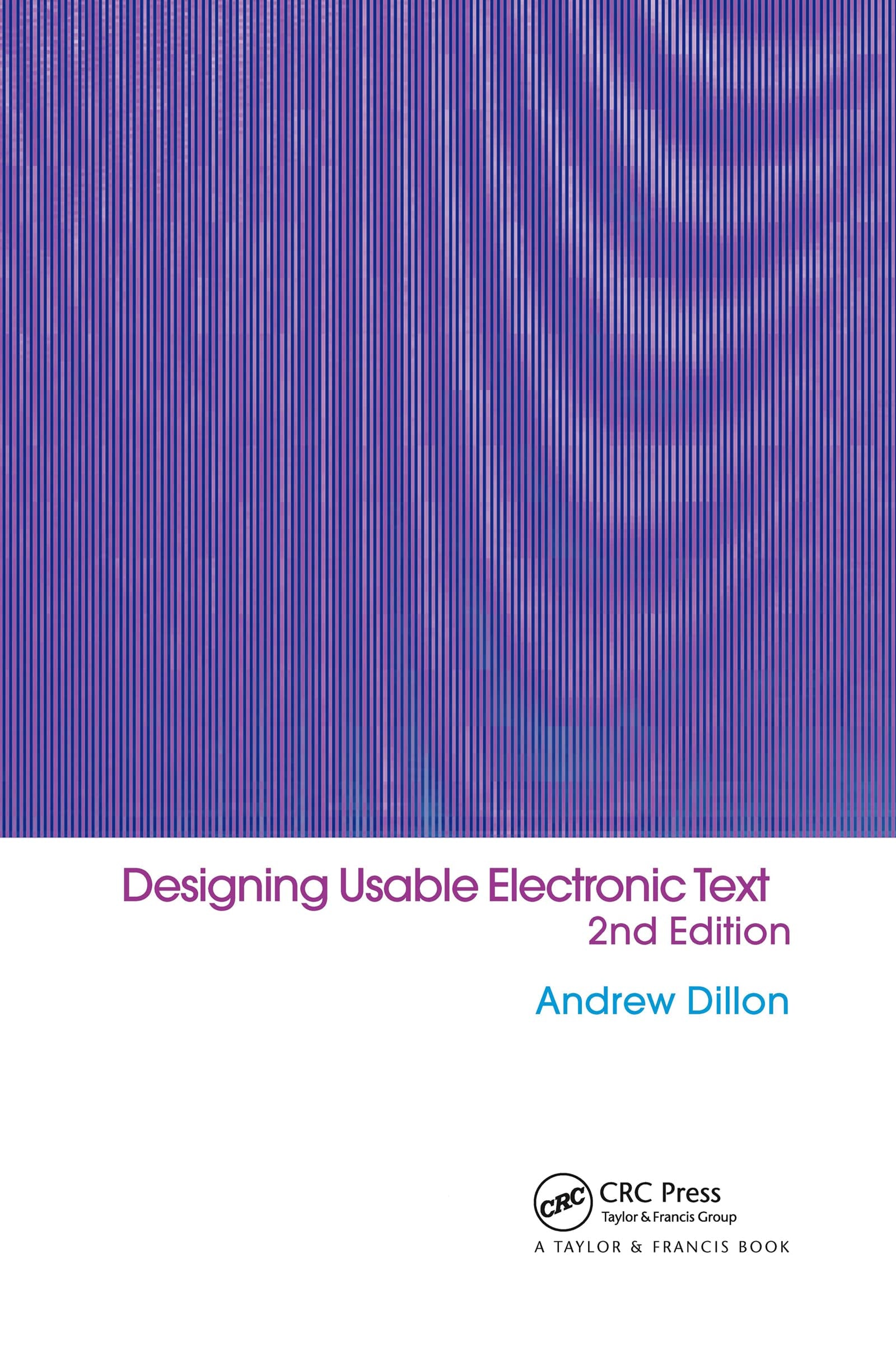 Designing Usable Electronic Text: Ergonomic Aspects Of Human Information Usage,Used
