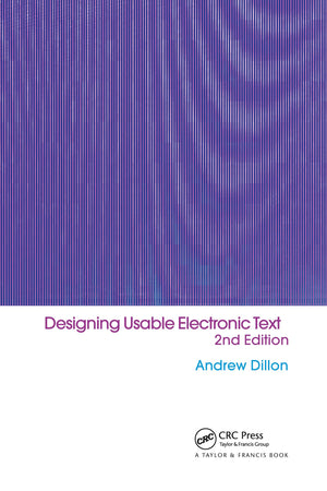 Designing Usable Electronic Text: Ergonomic Aspects Of Human Information Usage,Used