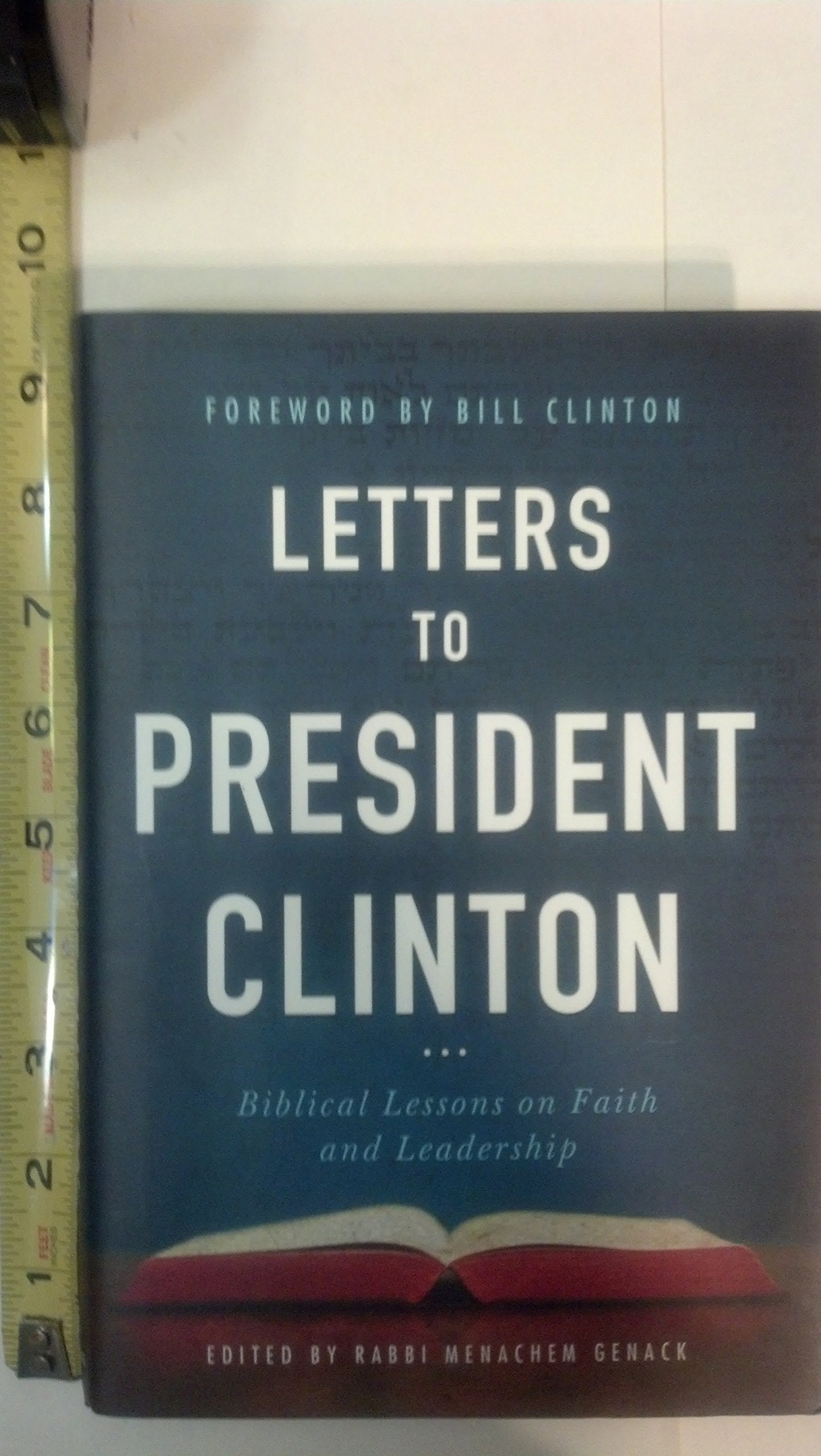Letters To President Clinton: Biblical Lessons On Faith And Leadership,Used