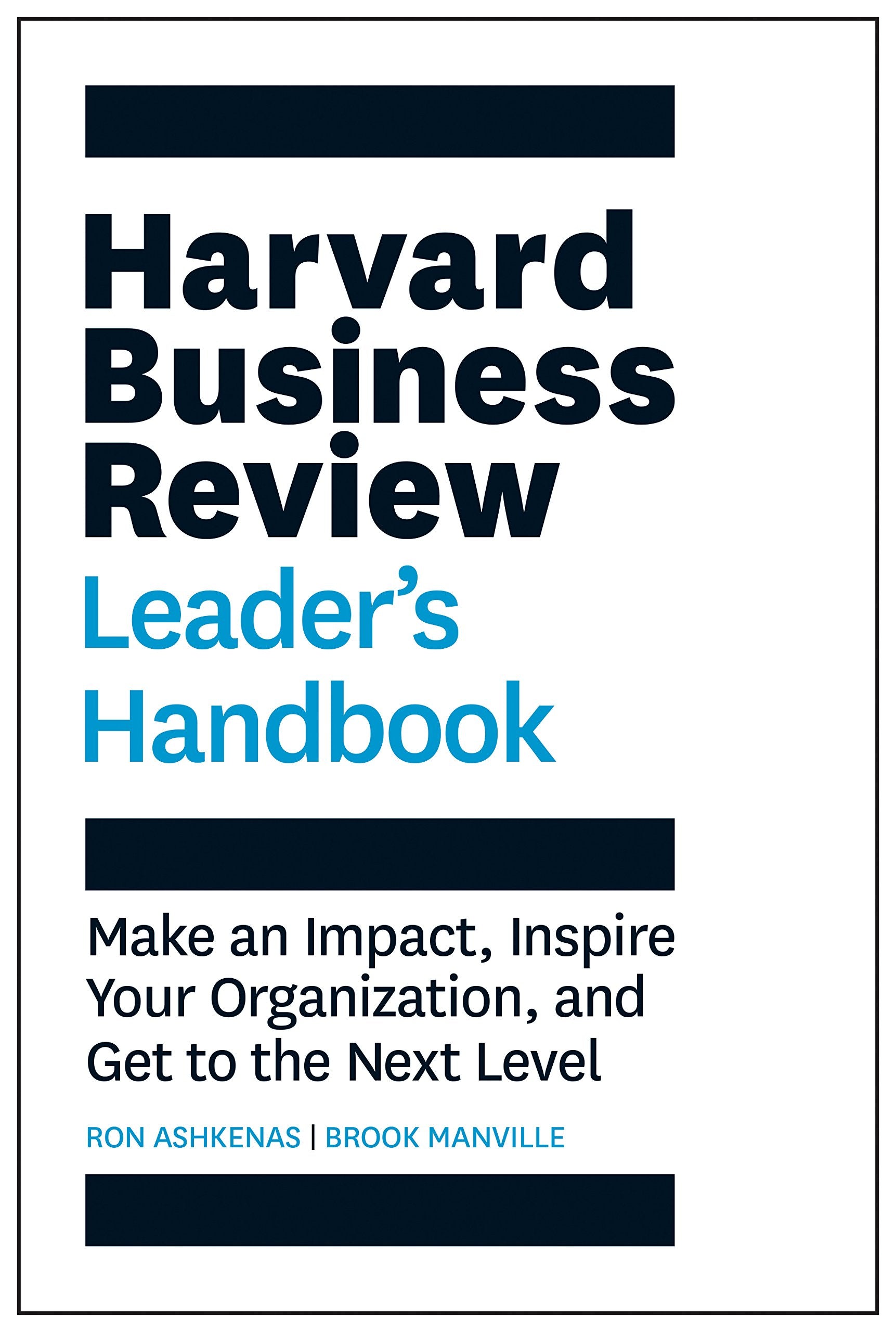 Harvard Business Review Leader's Handbook: Make an Impact, Inspire Your Organization, and Get to the Next Level (HBR Handbooks),Used