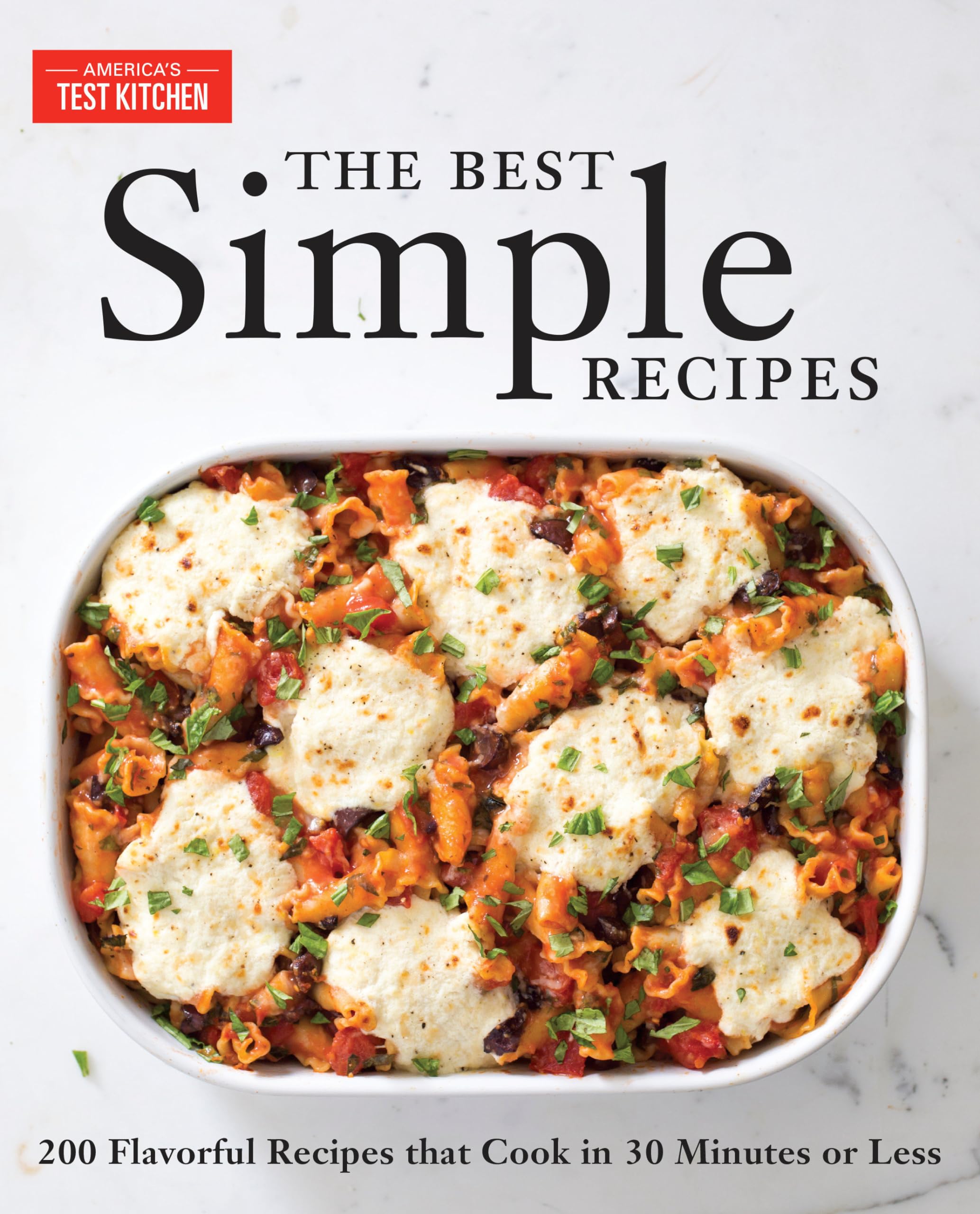 The Best Simple Recipes: More Than 200 Flavorful, Foolproof Recipes That Cook in 30 Minutes or Less,Used