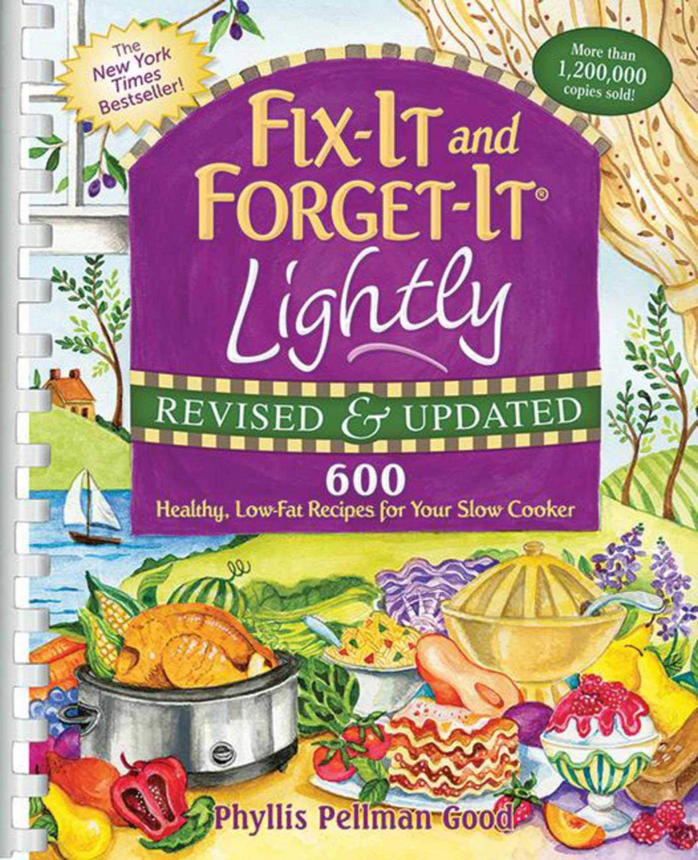 Fixit And Forgetit Lightly Revised & Updated: 600 Healthy, Lowfat Recipes For Your Slow Cooker