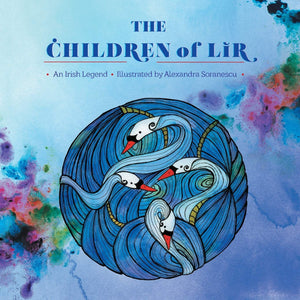 The Children of Lir: An Irish Legend,Used