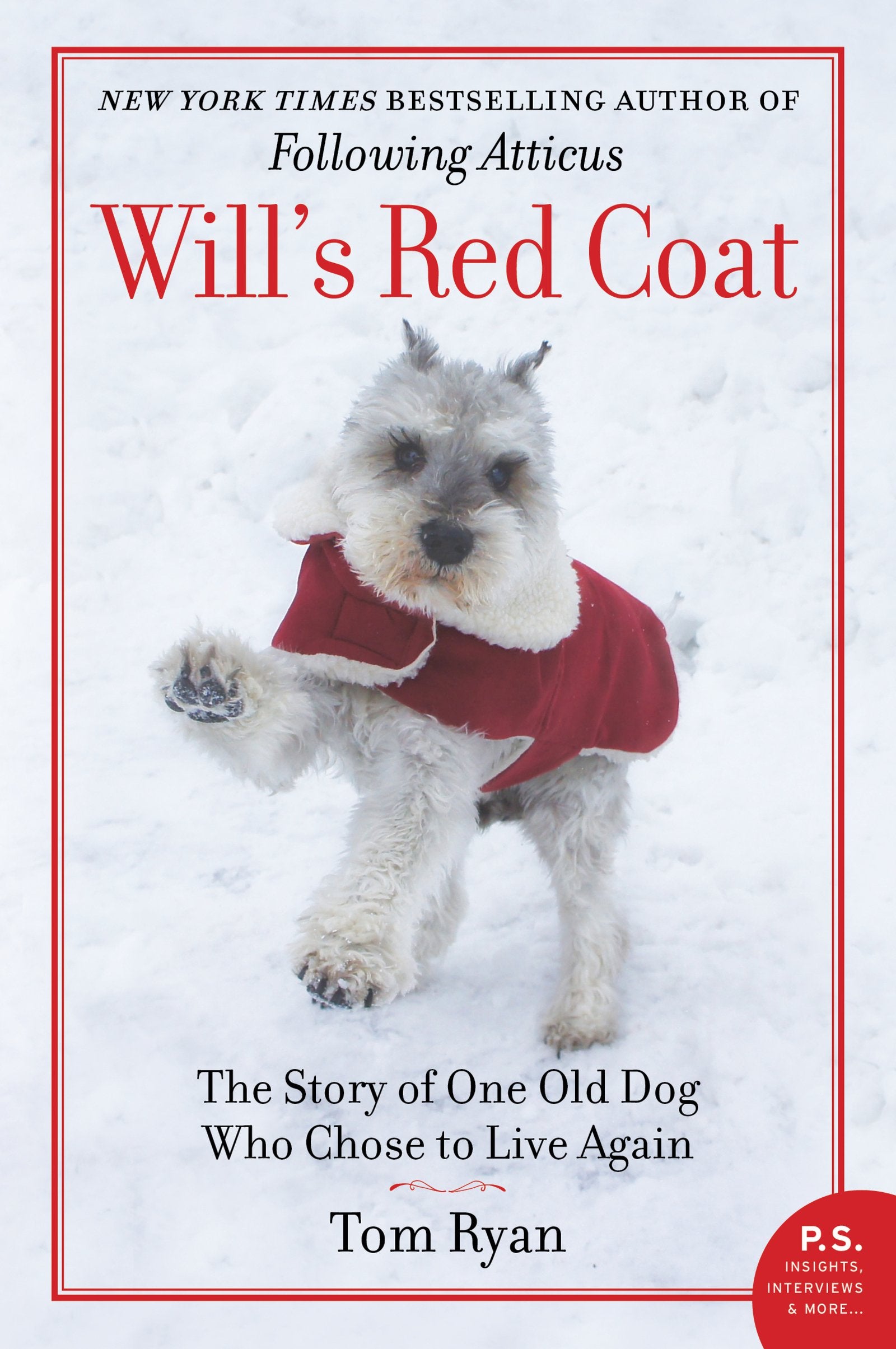 Will's Red Coat: The Story of One Old Dog Who Chose to Live Again,Used