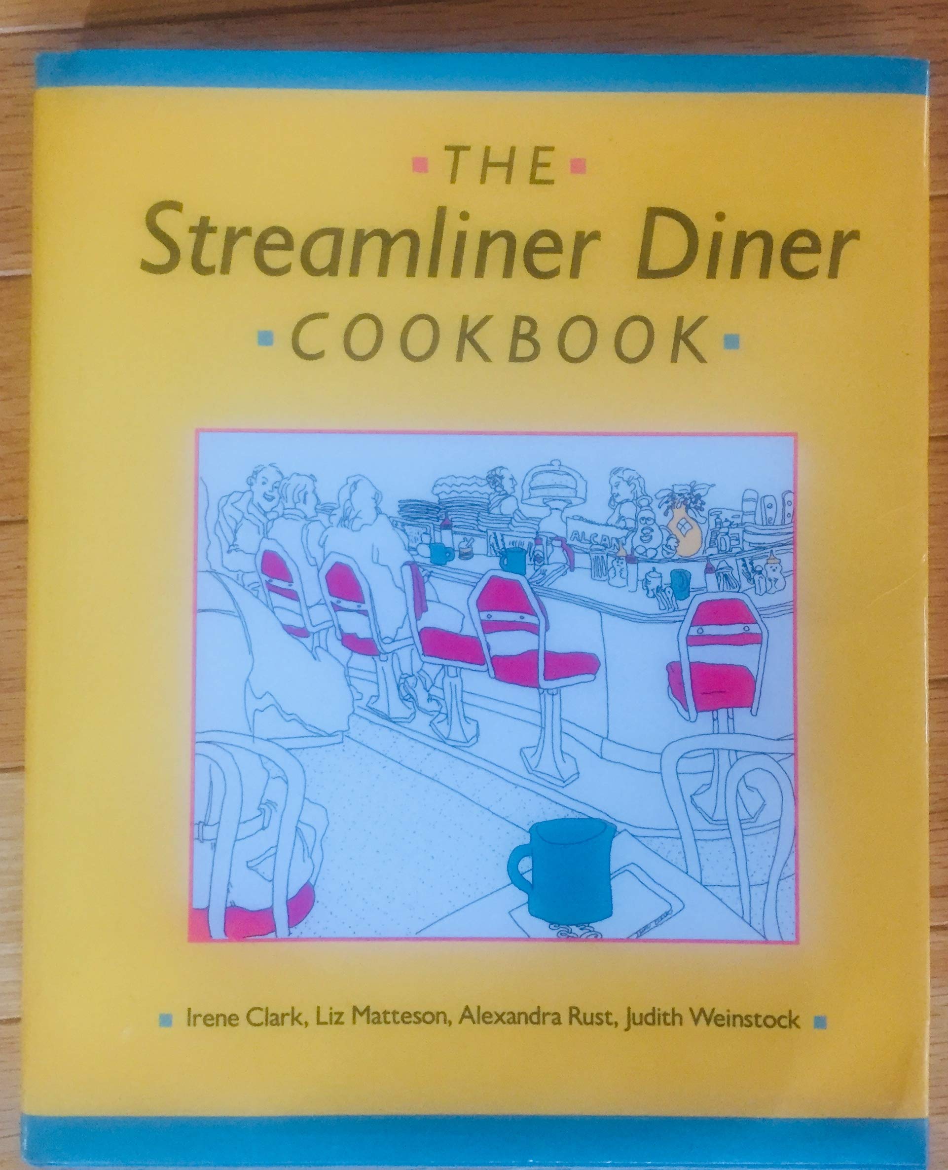 The Streamliner Diner Cookbook,New