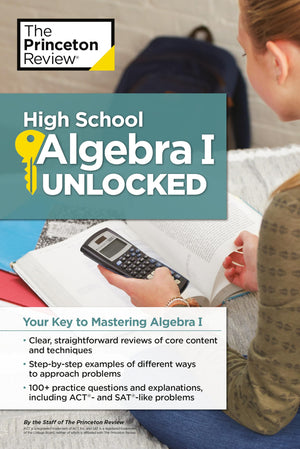 High School Algebra I Unlocked: Your Key to Mastering Algebra I (High School Subject Review),Used