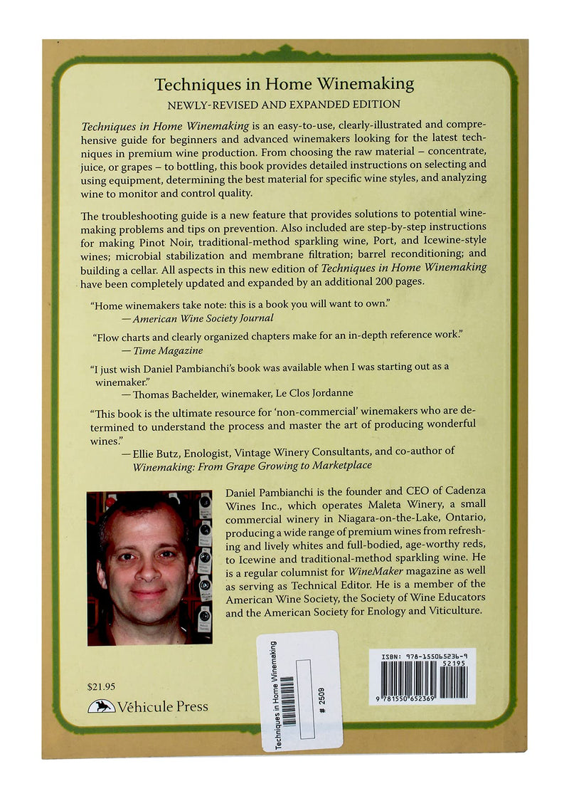 Techniques in Home Winemaking: The Comprehensive Guide to Making ChteauStyle Wines,New