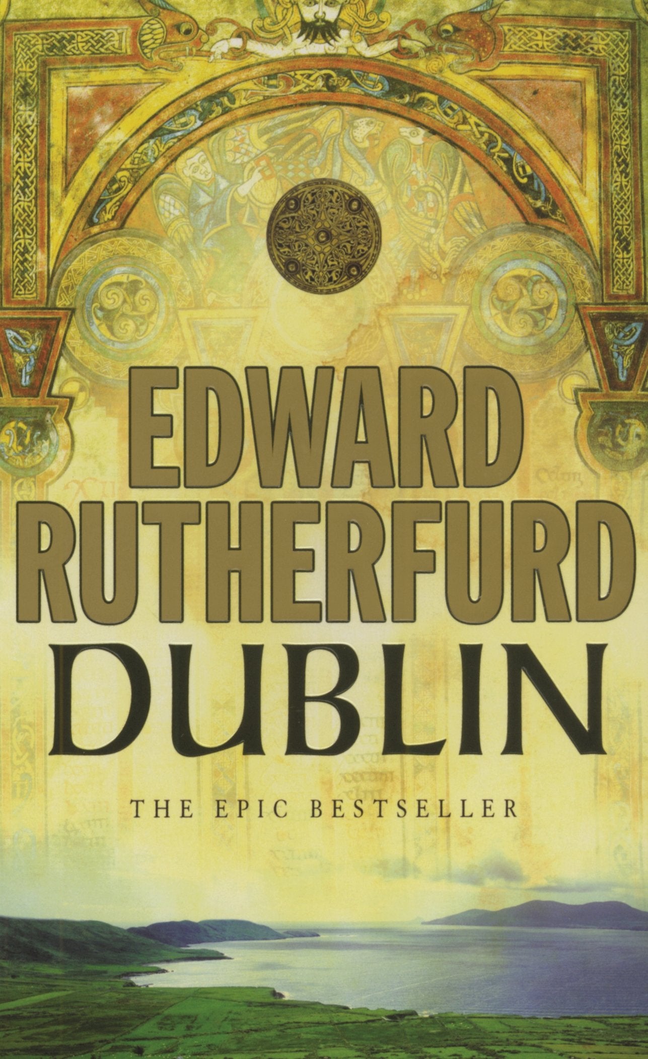 Dublin : The Epic Novel,Used