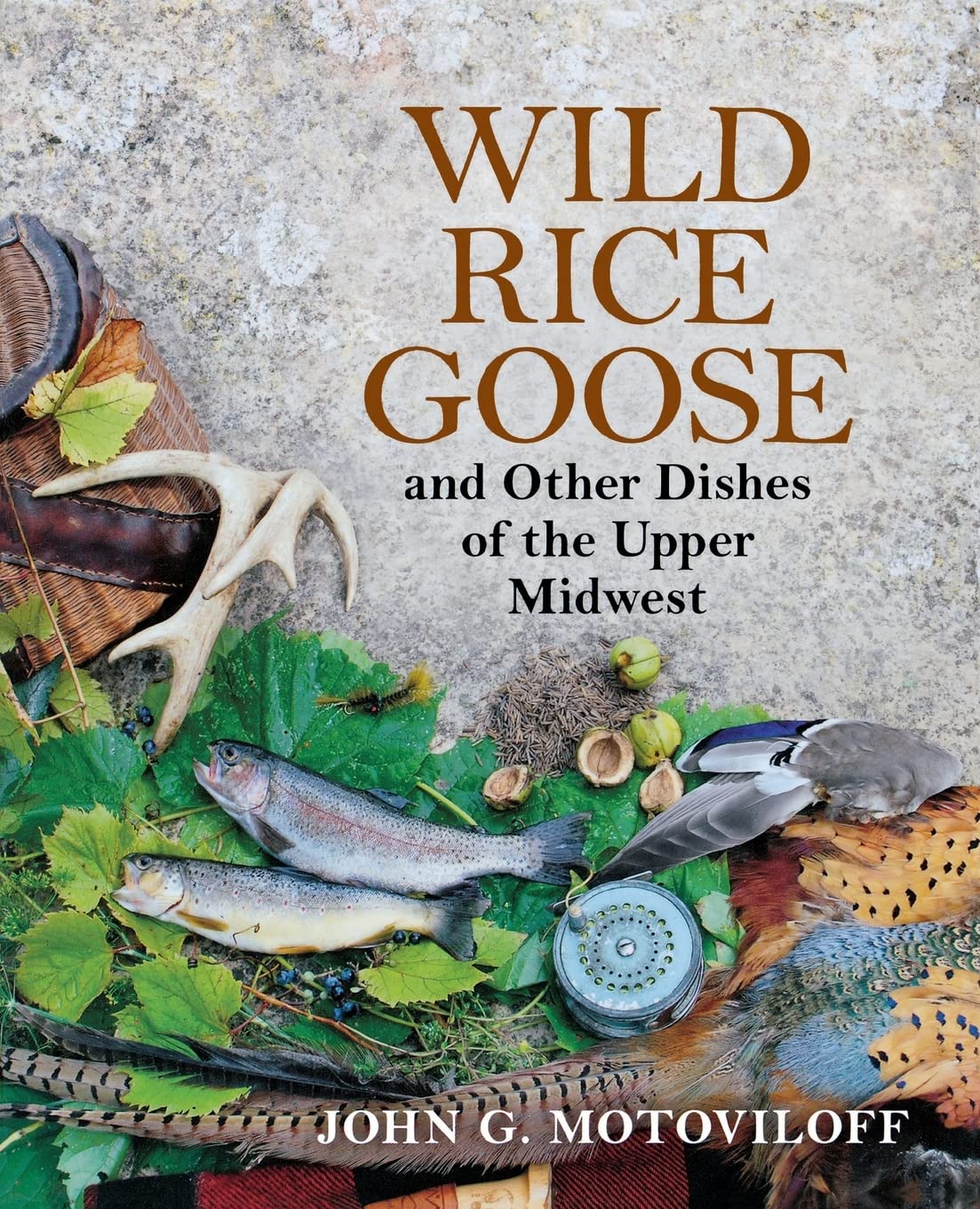 Wild Rice Goose and Other Dishes of the Upper Midwest,Used